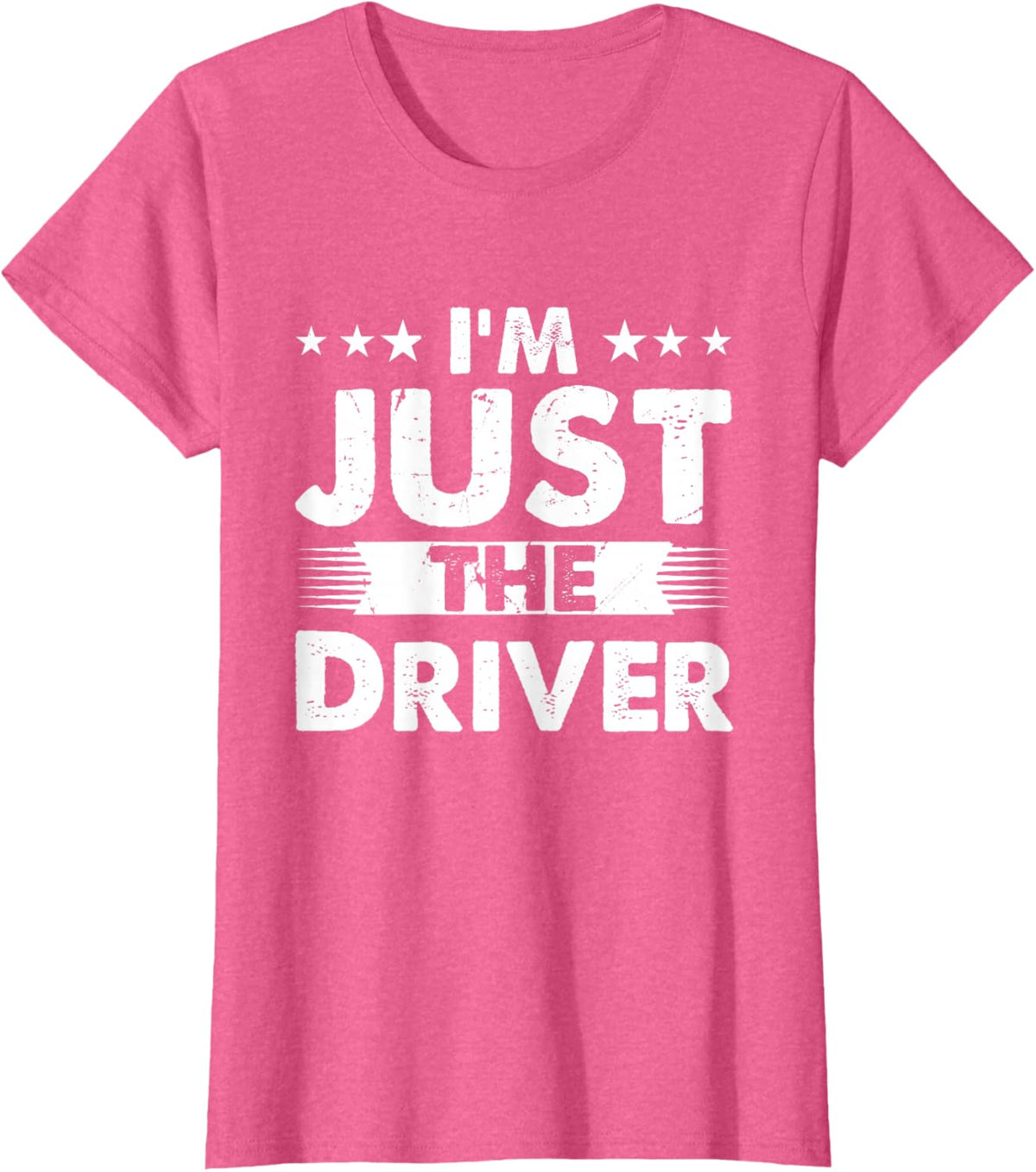 Driver Profession I'm Just The Driver