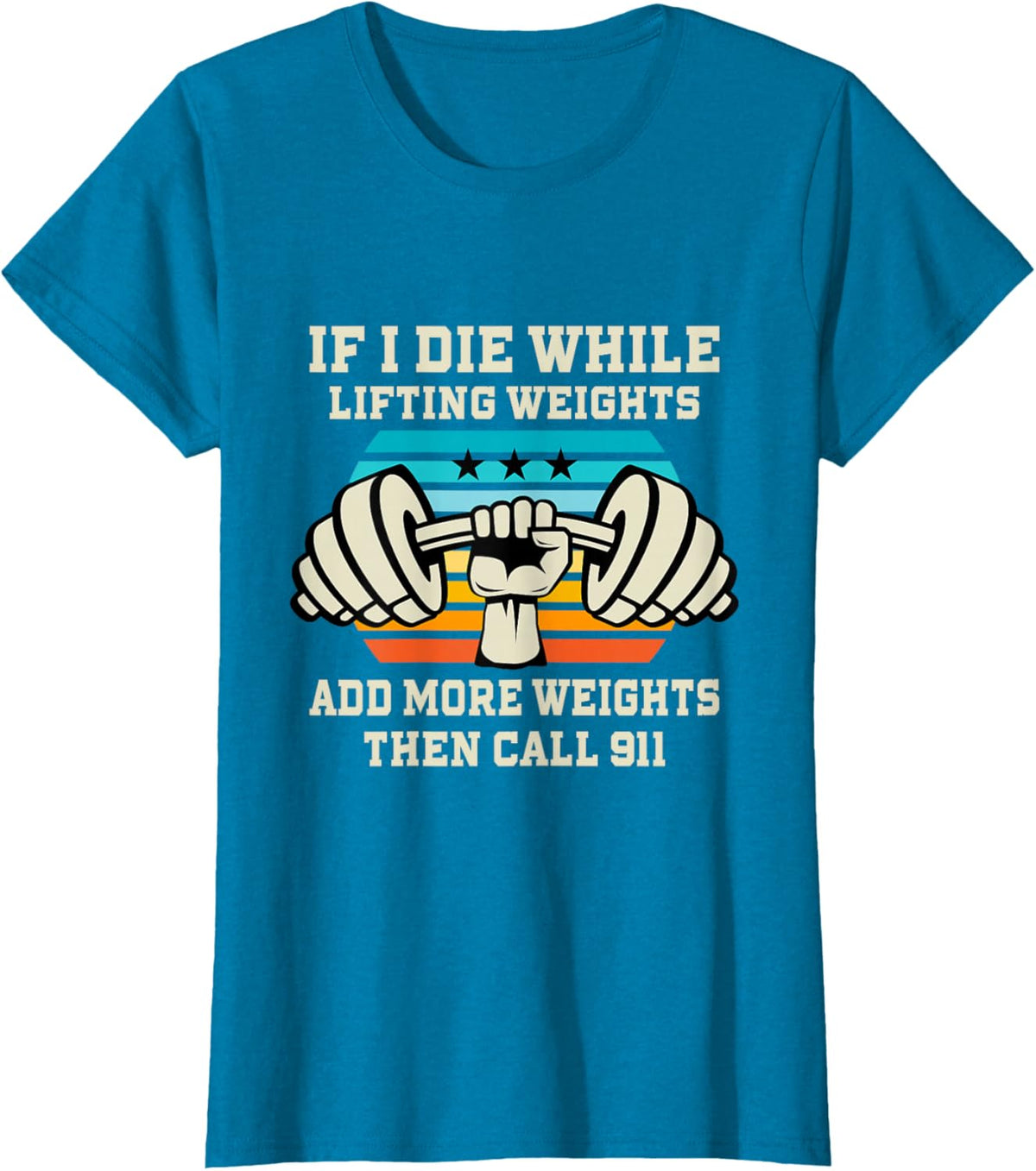 If I Die While Lifting Weights - Funny Workout &amp; Gym Gift T-Shirt Small