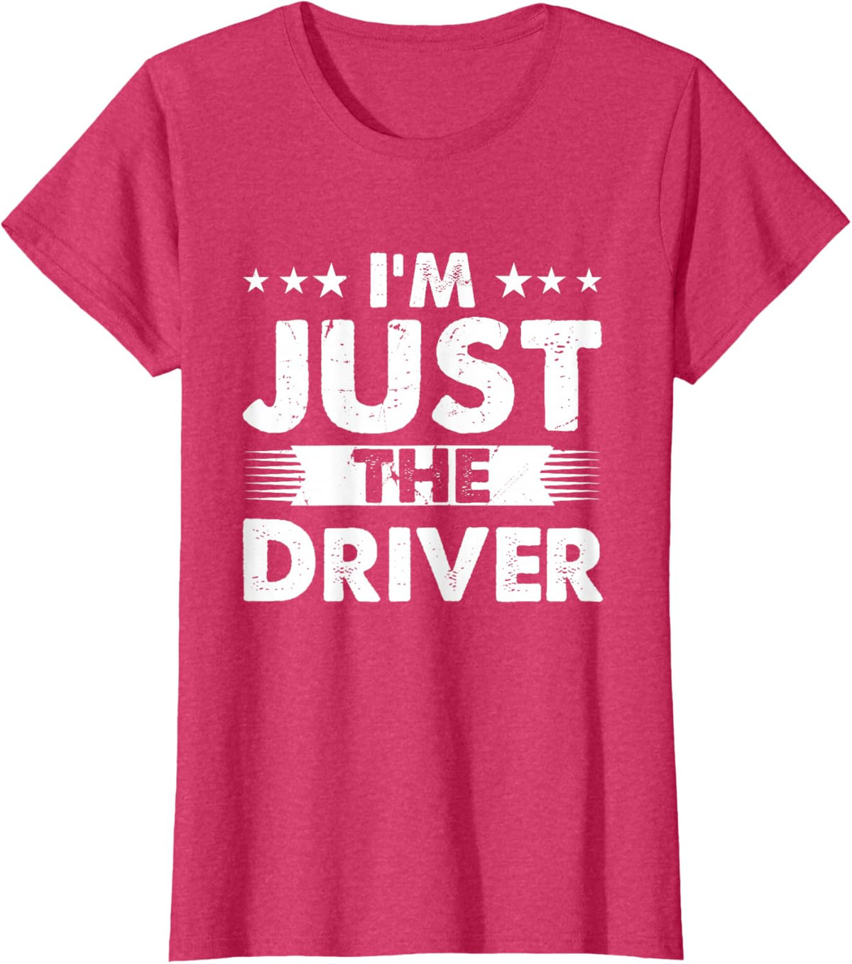 Driver Profession I'm Just The Driver