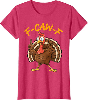 F-Caw-F Funny Turkey Joke Thanksgiving Party Humor Holiday