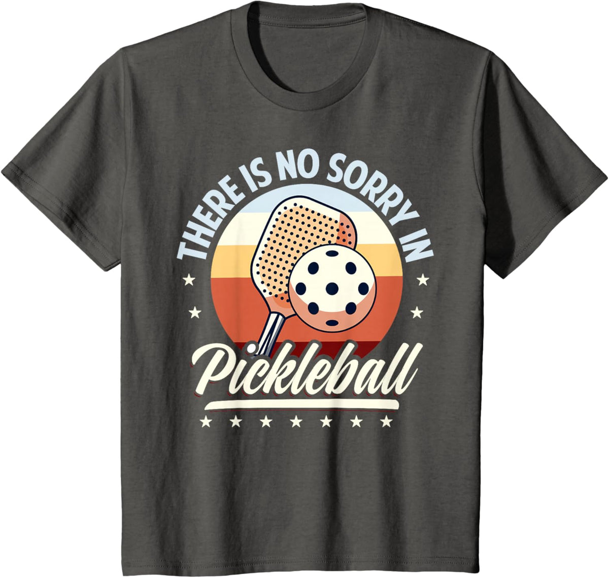 There is No Sorry in Pickleball Quote - Funny Saying
