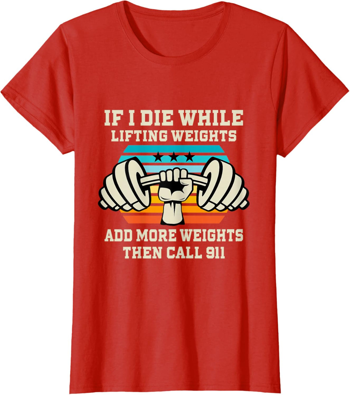 If I Die While Lifting Weights - Funny Workout &amp; Gym Gift T-Shirt Small