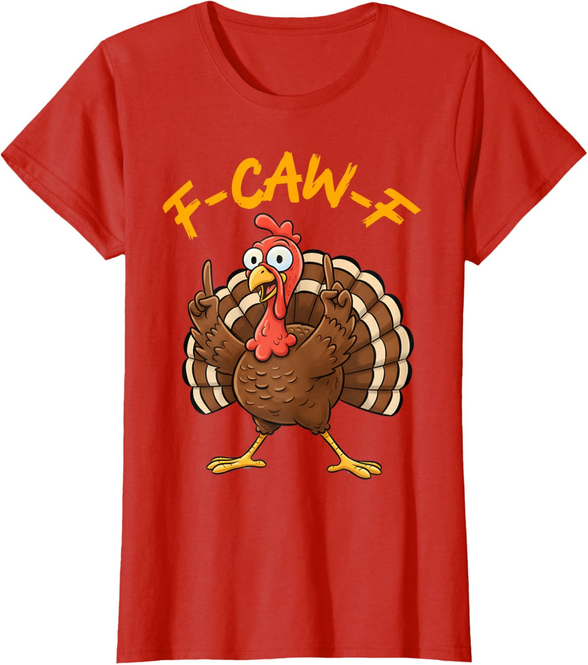 F-Caw-F Funny Turkey Joke Thanksgiving Party Humor Holiday