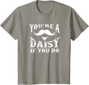 You're a Daisy When You Have a Western Doc Holiday
