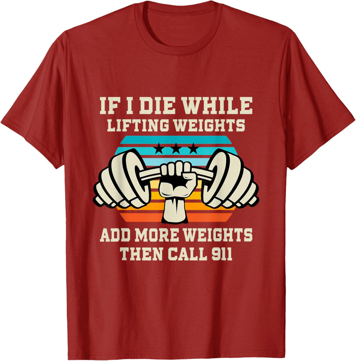 If I Die While Lifting Weights - Funny Workout &amp; Gym Gift T-Shirt Small
