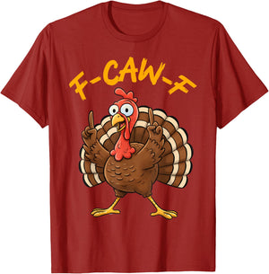 F-Caw-F Funny Turkey Joke Thanksgiving Party Humor Holiday