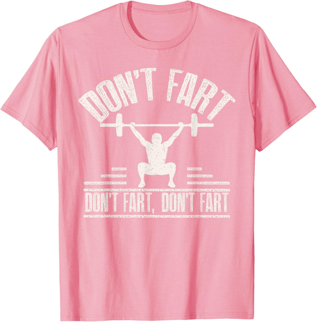 Don't Fart Funny Fitness Gym Workout Weights Squat