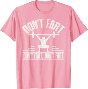 Don't Fart Funny Fitness Gym Workout Weights Squat