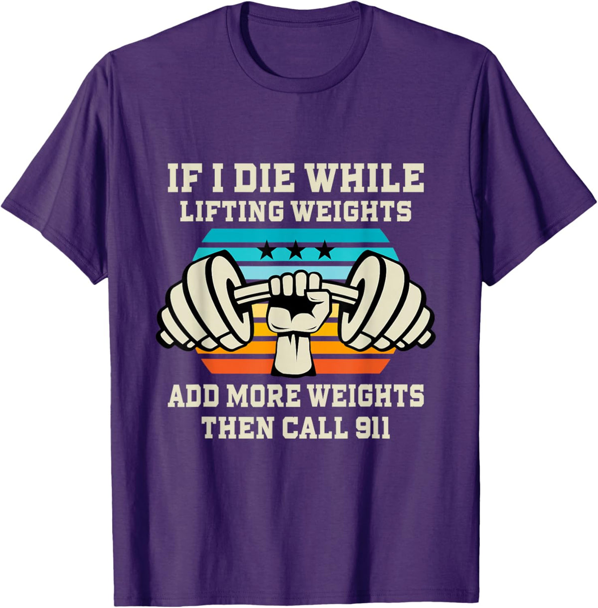 If I Die While Lifting Weights - Funny Workout &amp; Gym Gift T-Shirt Small