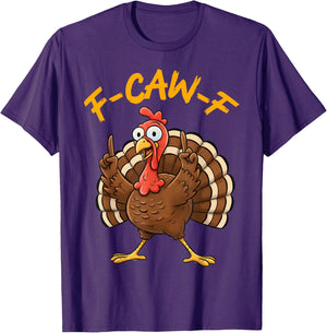 F-Caw-F Funny Turkey Joke Thanksgiving Party Humor Holiday