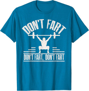 Don't Fart Funny Fitness Gym Workout Weights Squat