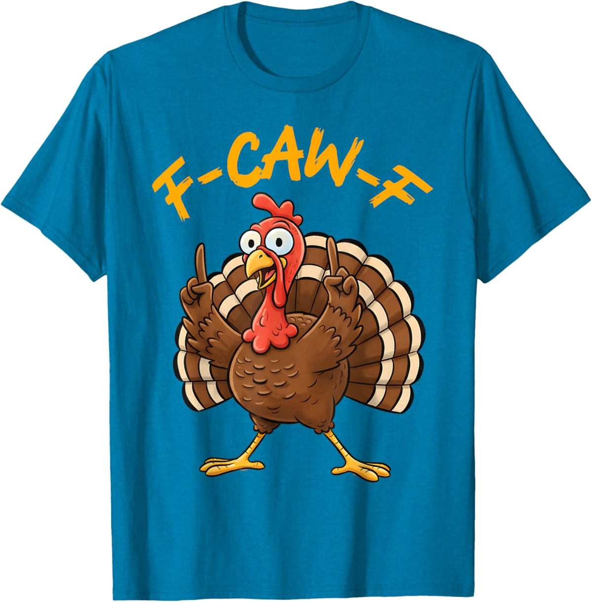 F-Caw-F Funny Turkey Joke Thanksgiving Party Humor Holiday