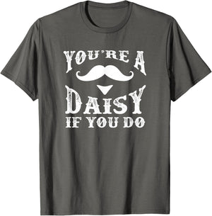You're a Daisy When You Have a Western Doc Holiday