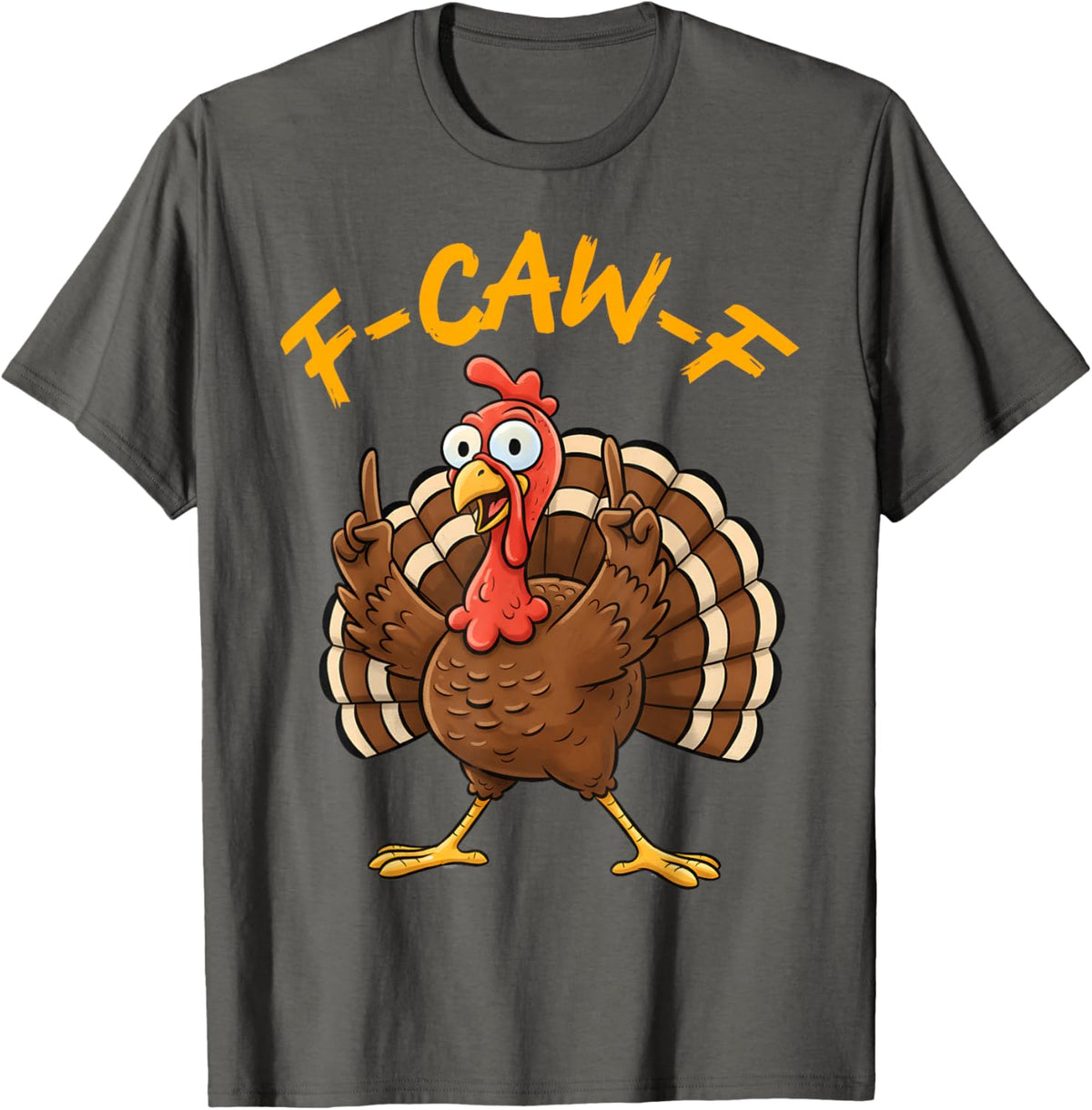 F-Caw-F Funny Turkey Joke Thanksgiving Party Humor Holiday