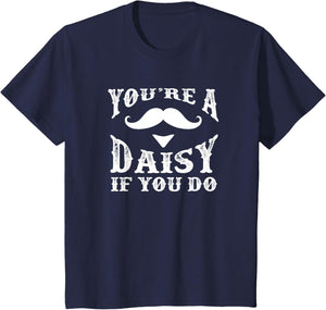 You're a Daisy When You Have a Western Doc Holiday