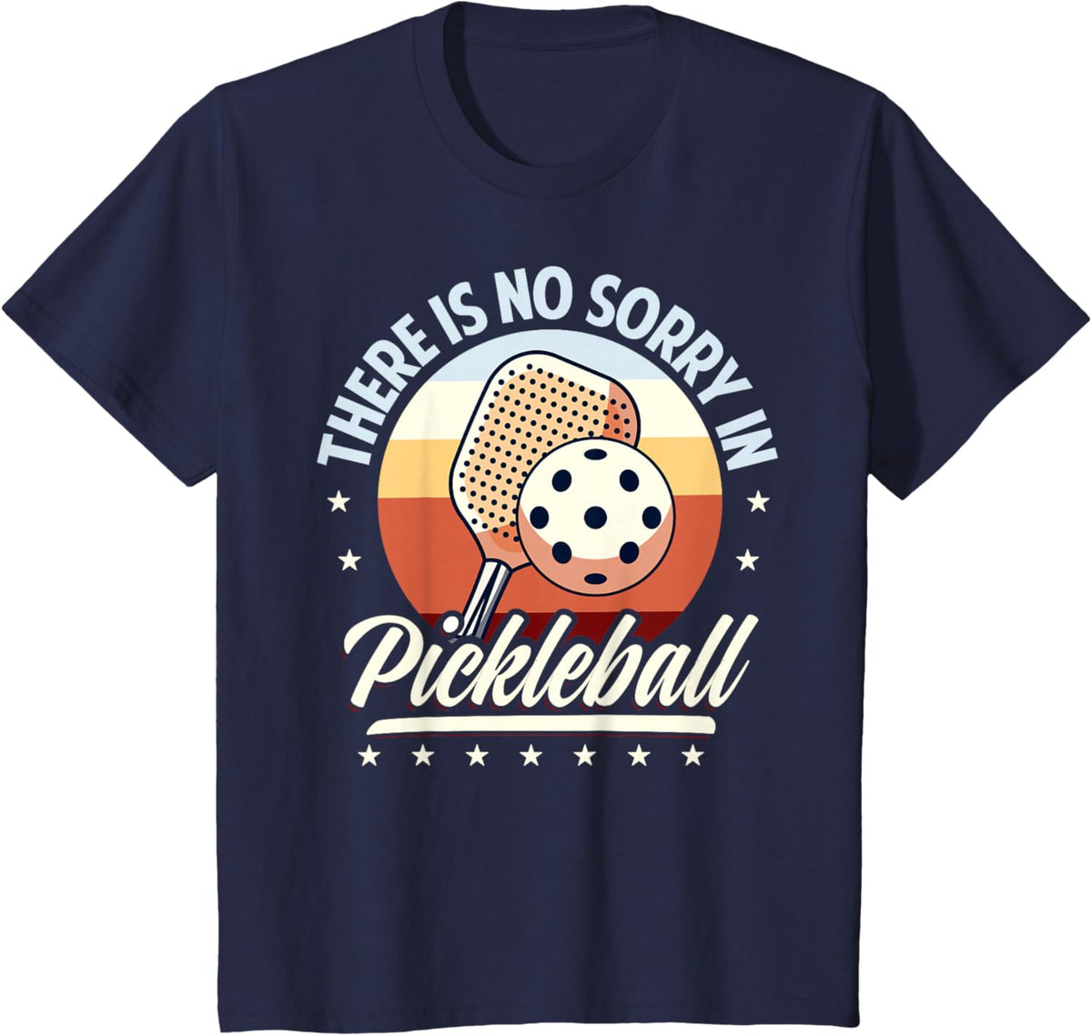 There is No Sorry in Pickleball Quote - Funny Saying