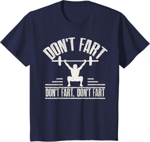 Don't Fart Funny Fitness Gym Workout Weights Squat