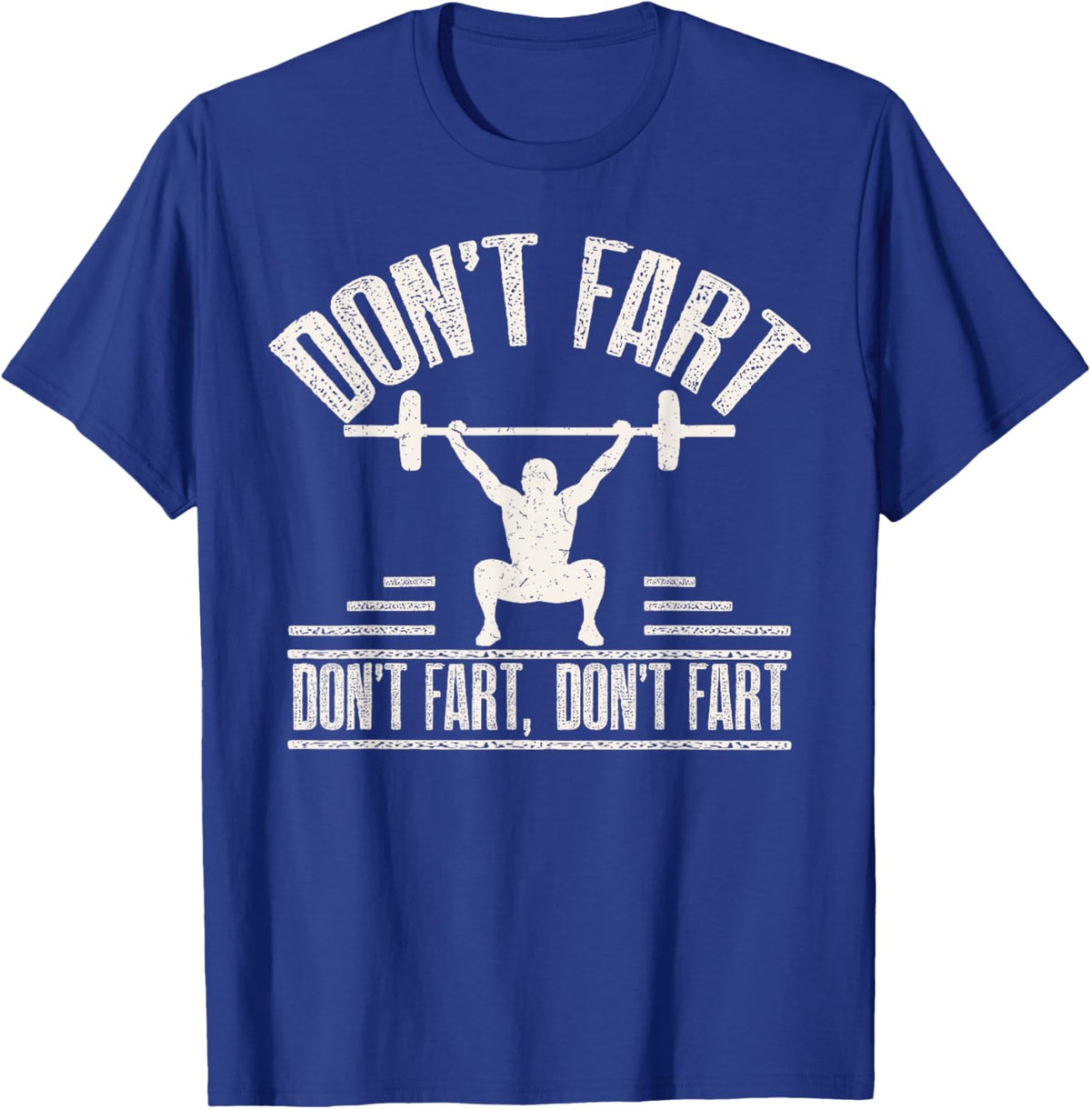 Don't Fart Funny Fitness Gym Workout Weights Squat