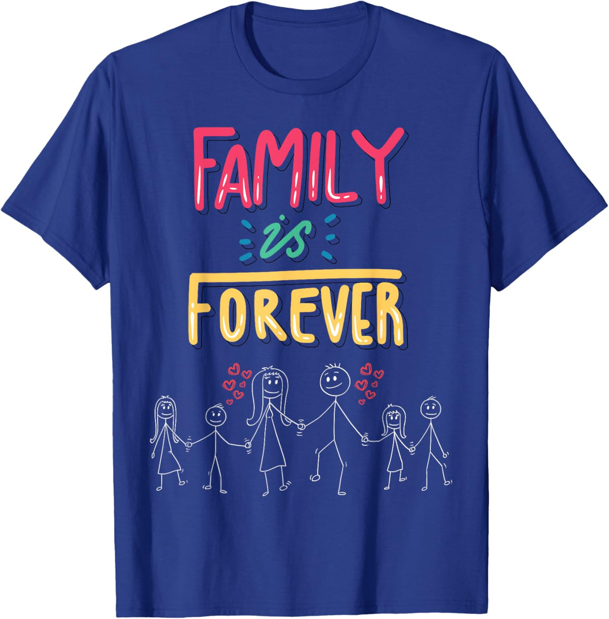 Family Is Forever - Stick Figure Design for Togetherness