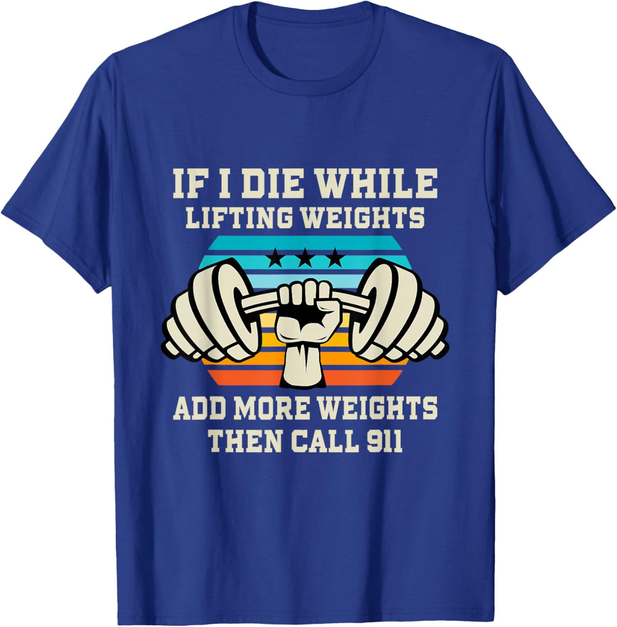 If I Die While Lifting Weights - Funny Workout &amp; Gym Gift T-Shirt Small