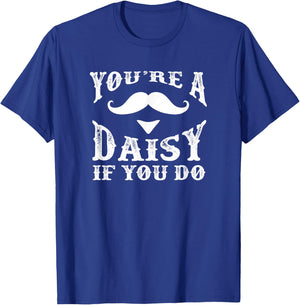 You're a Daisy When You Have a Western Doc Holiday