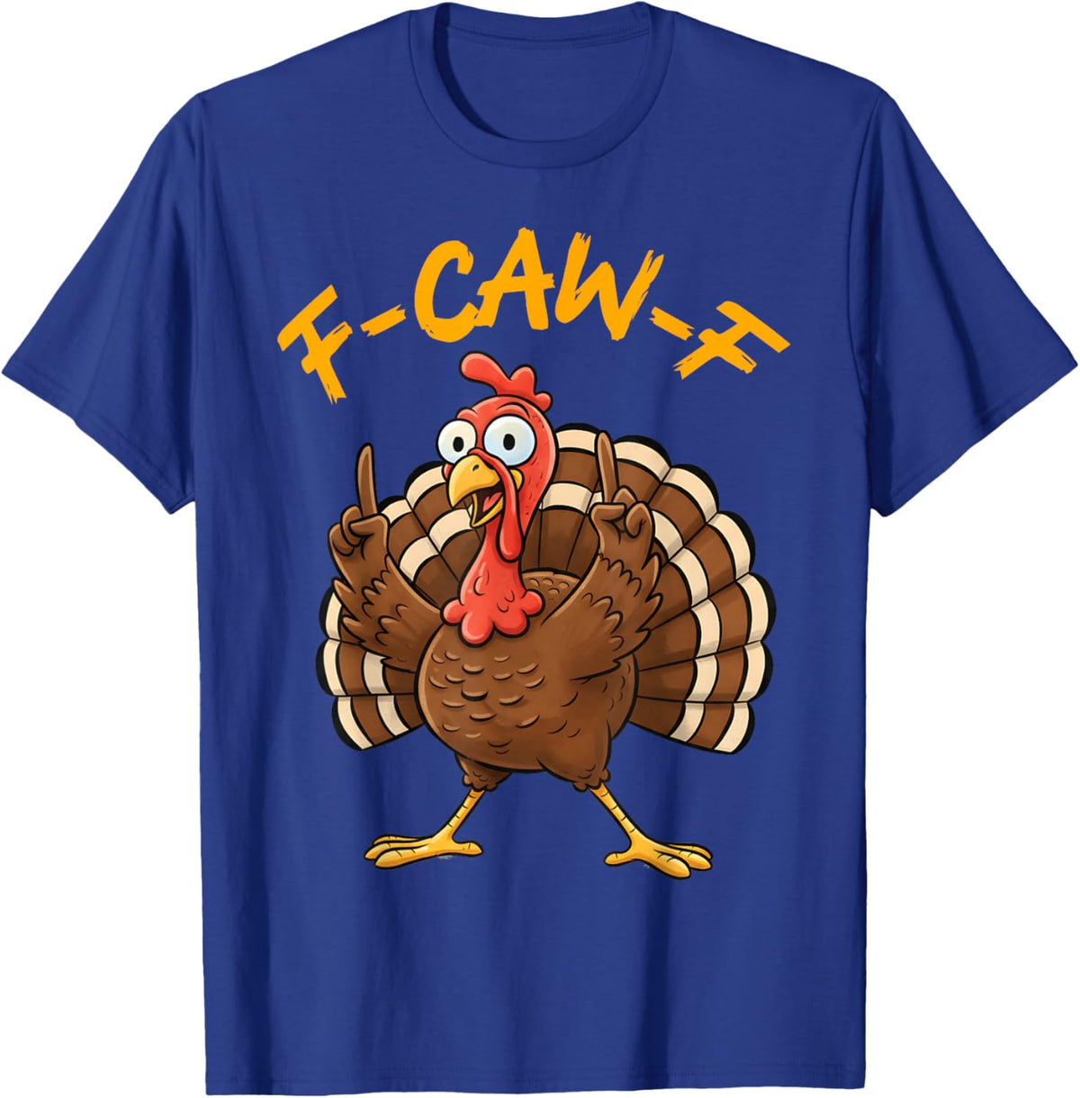 F-Caw-F Funny Turkey Joke Thanksgiving Party Humor Holiday