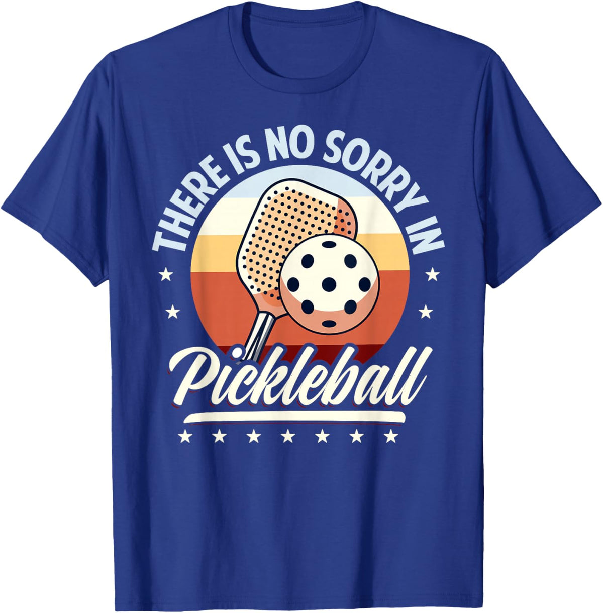 There is No Sorry in Pickleball Quote - Funny Saying