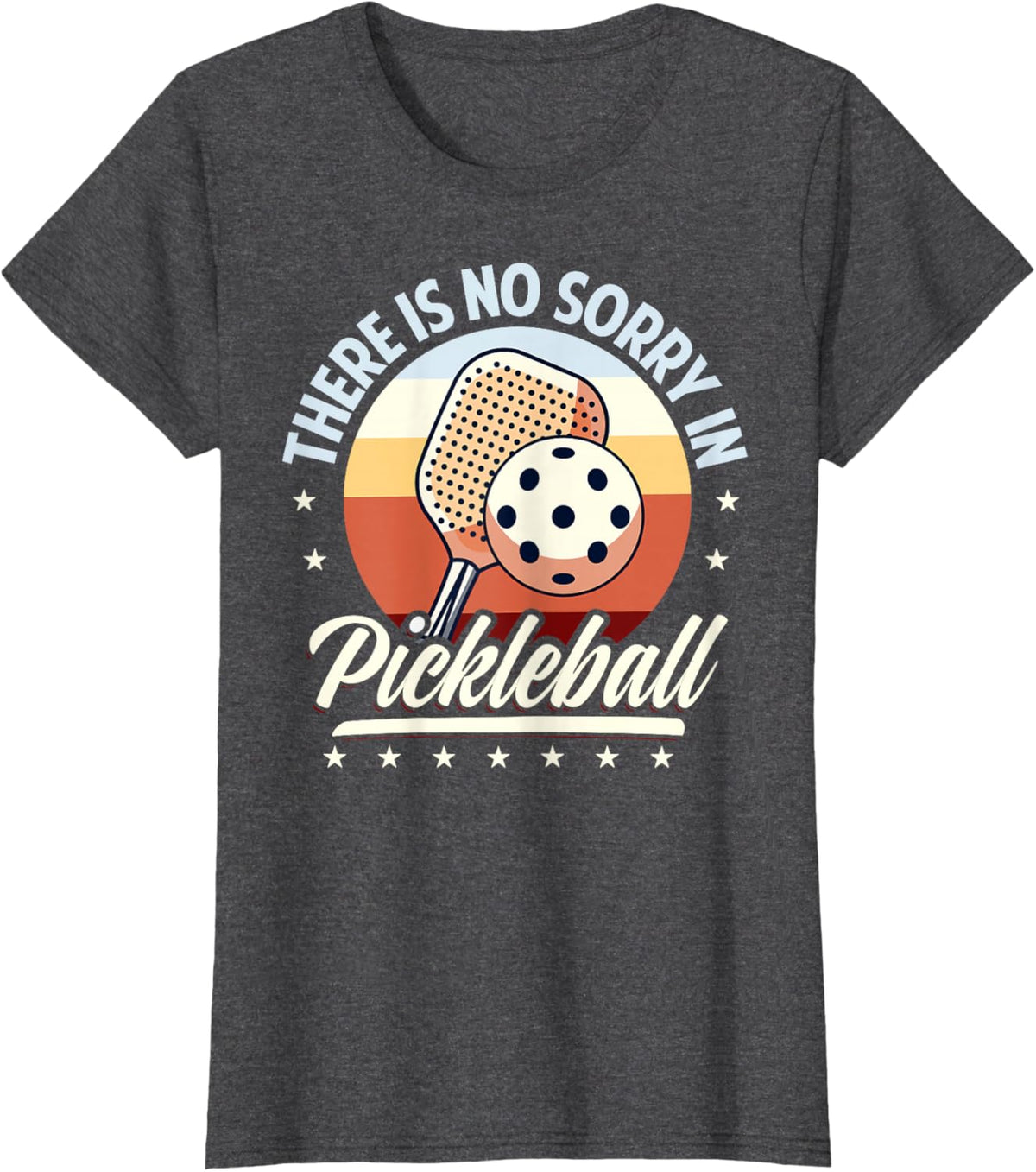There is No Sorry in Pickleball Quote - Funny Saying