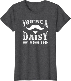 You're a Daisy When You Have a Western Doc Holiday
