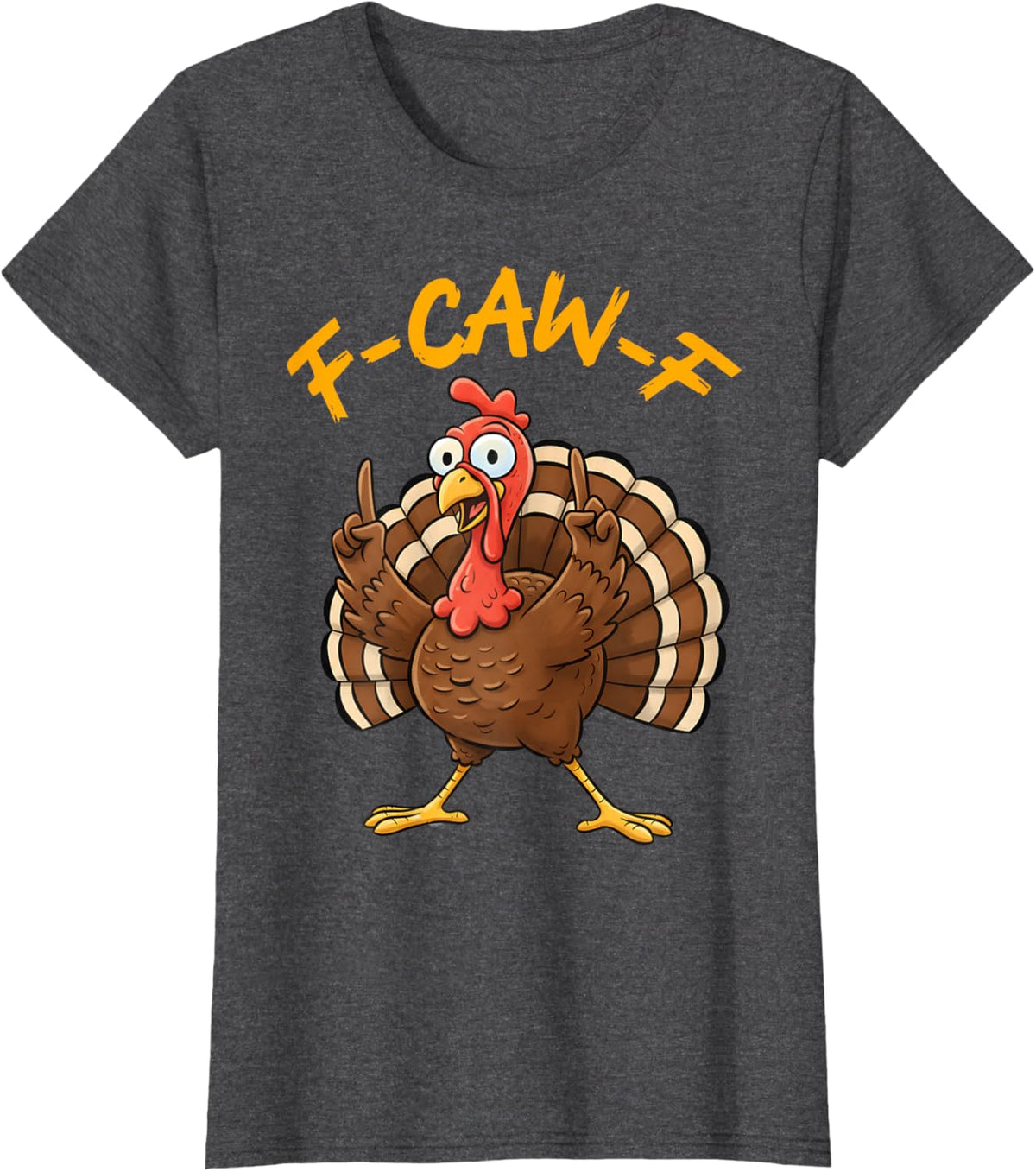 F-Caw-F Funny Turkey Joke Thanksgiving Party Humor Holiday