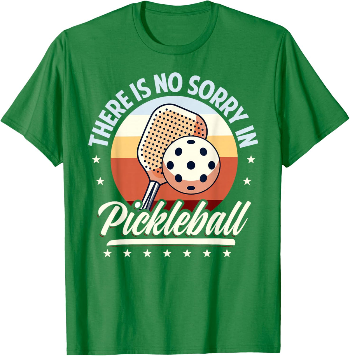 There is No Sorry in Pickleball Quote - Funny Saying