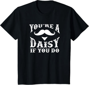 You're a Daisy When You Have a Western Doc Holiday