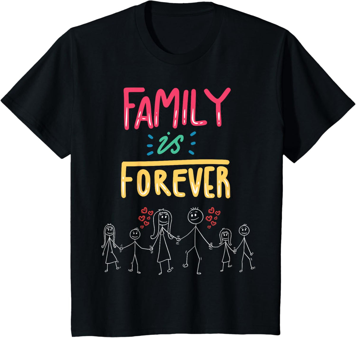 Family Is Forever - Stick Figure Design for Togetherness