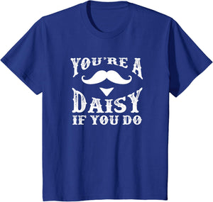 You're a Daisy When You Have a Western Doc Holiday