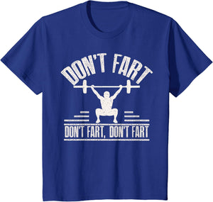 Don't Fart Funny Fitness Gym Workout Weights Squat