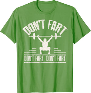Don't Fart Funny Fitness Gym Workout Weights Squat
