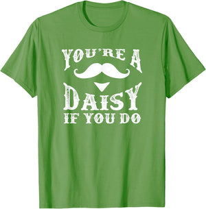 You're a Daisy When You Have a Western Doc Holiday