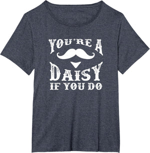 You're a Daisy When You Have a Western Doc Holiday