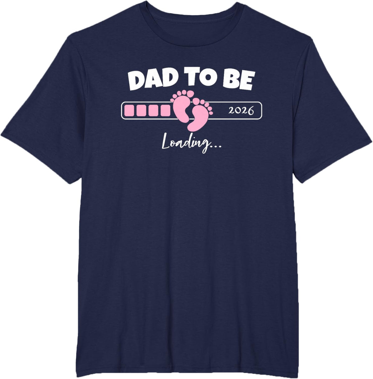 Dad to Be 2026 Loading Pink Little Girl Pregnancy Reveal
