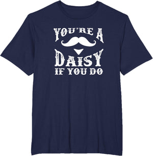 You're a Daisy When You Have a Western Doc Holiday