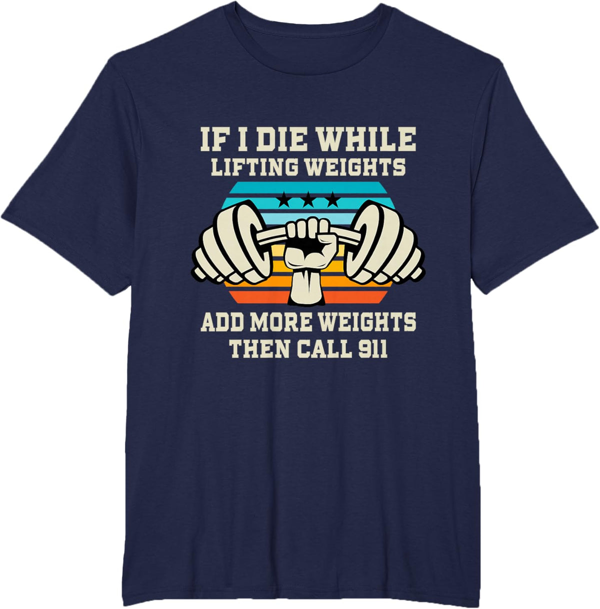 If I Die While Lifting Weights - Funny Workout &amp; Gym Gift T-Shirt Small