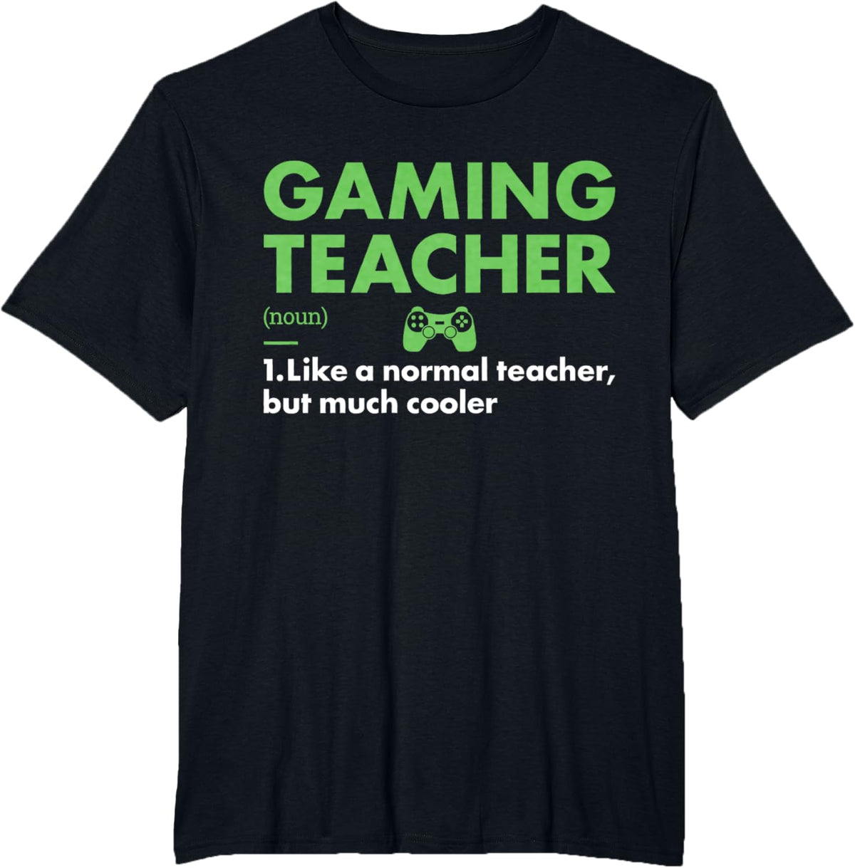 Gamer Teacher Definition Gaming Men Women
