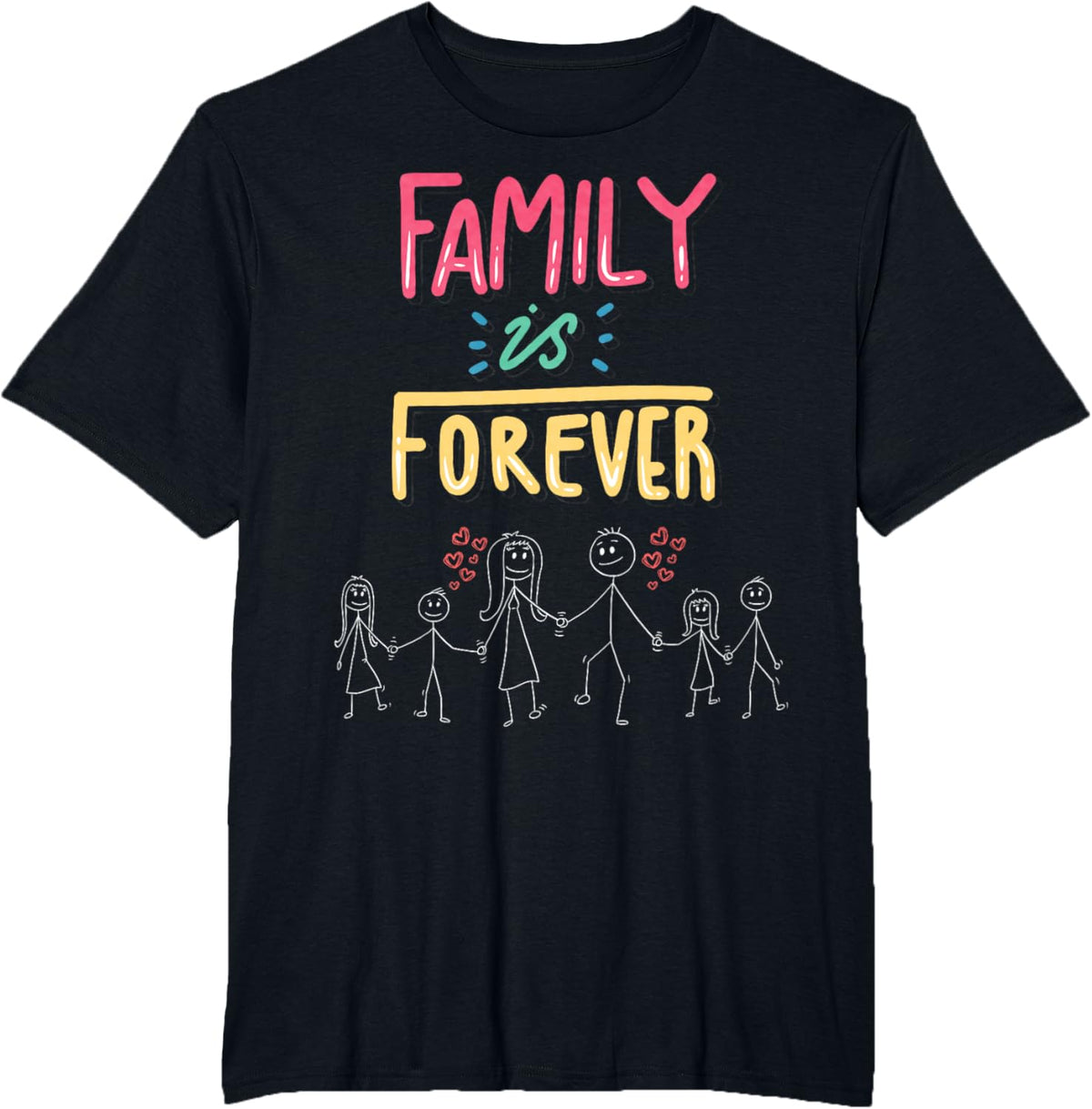 Family Is Forever - Stick Figure Design for Togetherness