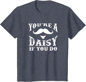 You're a Daisy When You Have a Western Doc Holiday