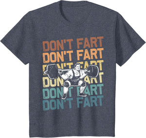 Funny Wieghtlifting Apparel for Men Women Don't Fart Lifting Weights Weightlifting Gym Fitness Workout T-Shirt, Small, Black