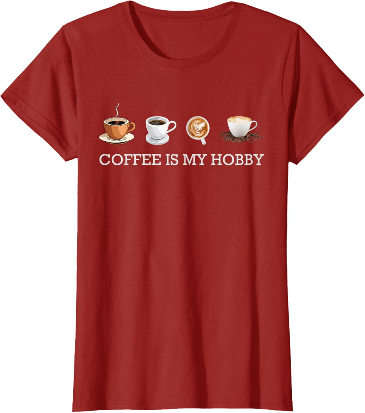 Coffee Is My Hobby Funny Gift Coffee Cups Lovers Hobbies tee