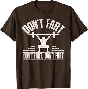 Don't Fart Funny Fitness Gym Workout Weights Squat