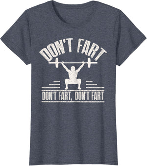 Don't Fart Funny Fitness Gym Workout Weights Squat