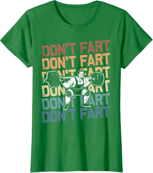 Funny Wieghtlifting Apparel for Men Women Don't Fart Lifting Weights Weightlifting Gym Fitness Workout T-Shirt, Small, Black