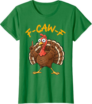 F-Caw-F Funny Turkey Joke Thanksgiving Party Humor Holiday